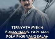 Miskin Itu Bukan Masalah Nasib, Tapi Pola Pikir