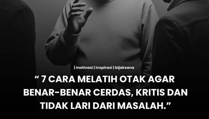 Kecerdasan Sejati Ditentukan Kemampuan Menghadapi Masalah dengan Hati Jernih