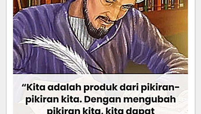 Kita Adalah Produk Pikiran Kita, Ubah Pikiran, Dunia Sekitar akan Berubah