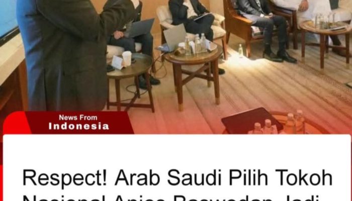 Anies Baswedan jadi Penasehat Pemerintah Arab Saudi